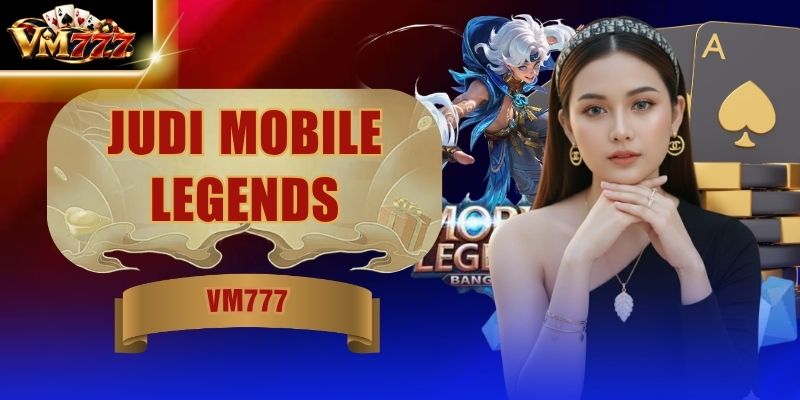 Judi Mobile Legends - 5 Rahasia Baca Pasaran MLBB Terbaik