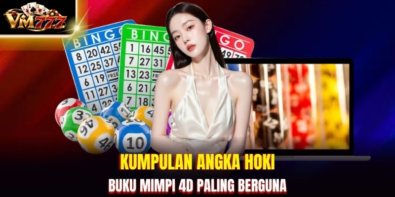 Kumpulan angka hoki Buku Mimpi 4D paling berguna